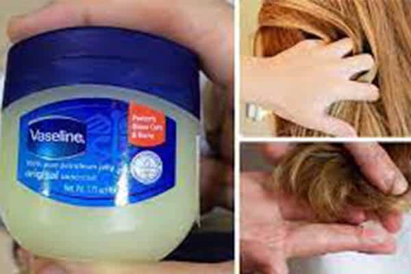  Vaseline to your hair