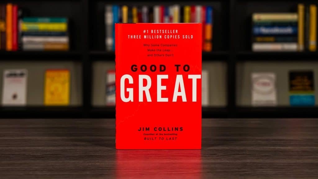 “Good to Great” by Jim Collins