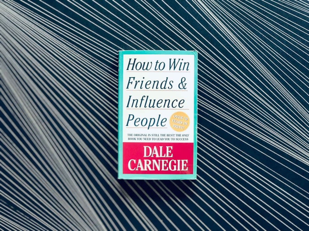 “How to Win Friends and Influence People” by Dale Carnegie