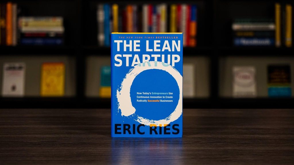 “The Lean Startup” by Eric Ries